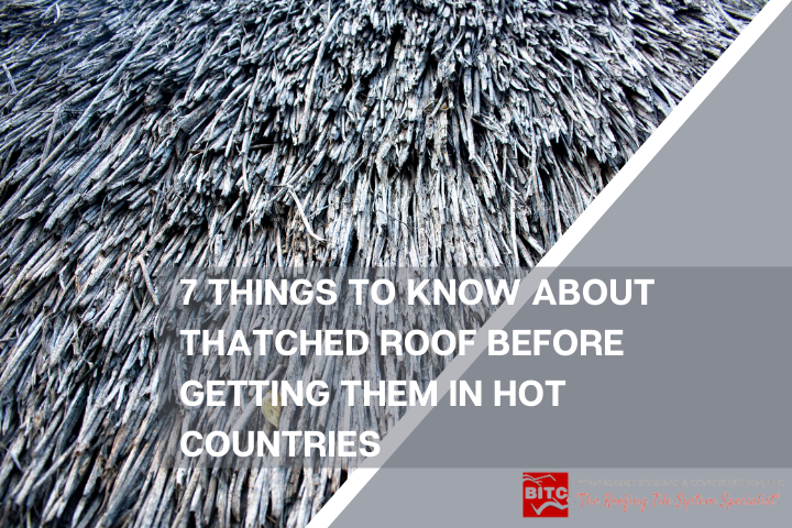 7 Things to Know About Thatched Roof Before Getting Them in Hot Countries