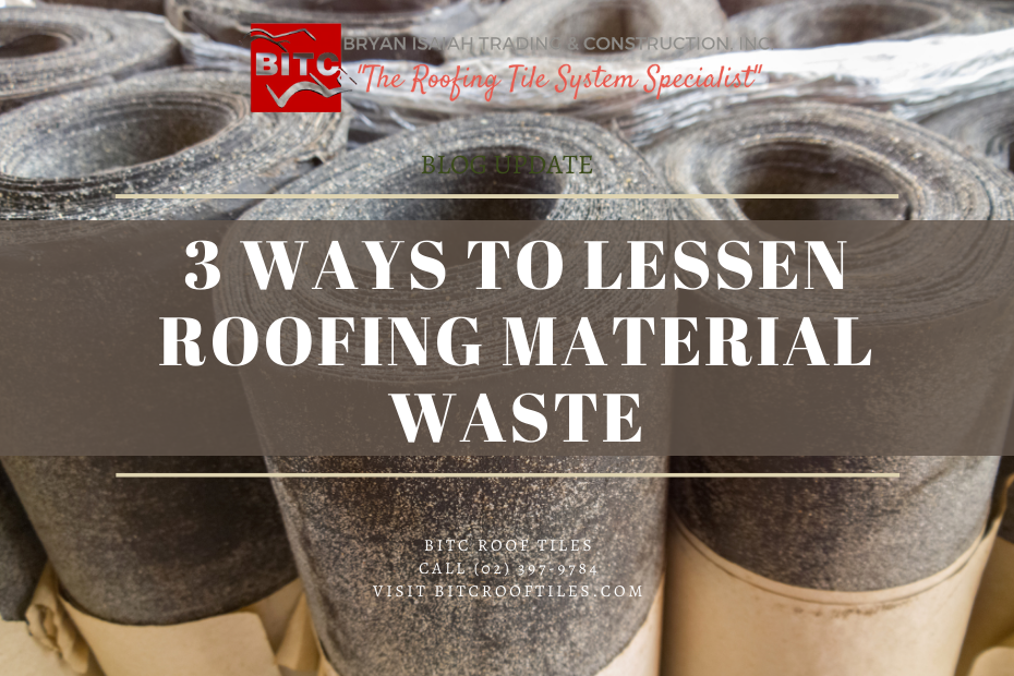 Roof Tiles - 3 Ways to Lessen Roofing Material Waste