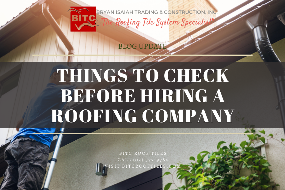 Things to Check Before Hiring a Roofing Company