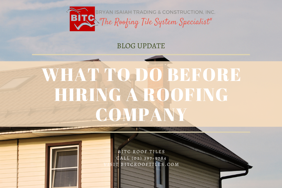 What to Do Before Hiring a Roofing Company